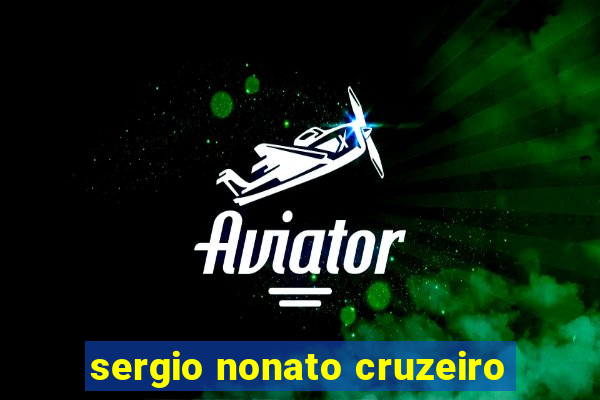 sergio nonato cruzeiro